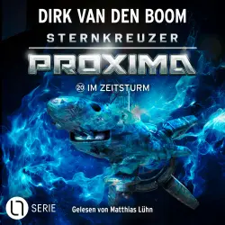 Cover - Dirk van den Boom - Sternkreuzer Proxima - Folge 20 - Im Zeitsturm