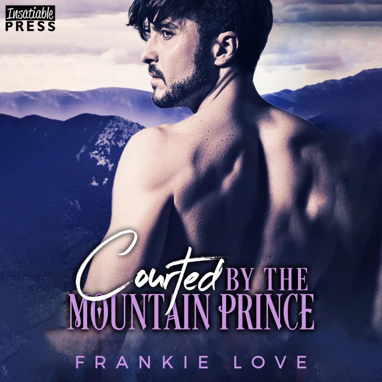 Cover von Frankie Love - Courted by the Mountain Prince - Crown Me, Prince, Book 1