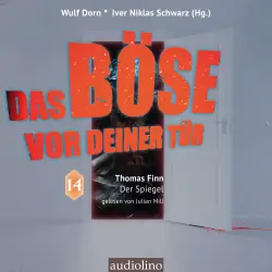 Cover - Thomas Finn - Das Böse vor deiner Tür - Band 14 - Der Spiegel