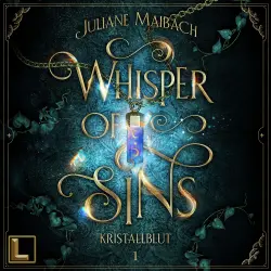 Cover - Juliane Maibach - Whisper of Sins - Band 1 - Kristallblut
