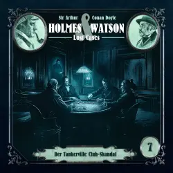 Cover - Holmes & Watson - Folge 7 - Lost Cases: Der Tankerville Club-Skandal