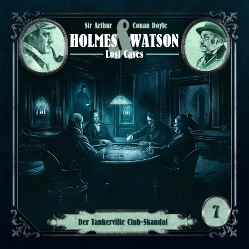 Cover von Holmes & Watson - Folge 7 - Lost Cases: Der Tankerville Club-Skandal