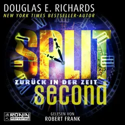 Cover - Douglas E. Richards - Split Second - Zurück in der Zeit