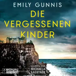Cover - Emily Gunnis - Die vergessenen Kinder