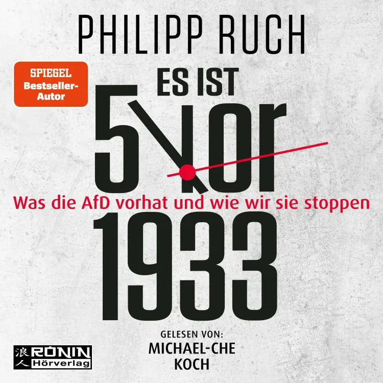Cover von Philipp Ruch - Es ist 5 vor 1933 - Was die AfD vorhat - und wie wir sie stoppen
