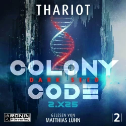 Cover - Thariot - Colony Code - Band 2 - Colony Code 2.X25 - Dark Seed