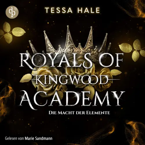Cover - Tessa Hale - Royals of Kingwood Academy - Band 1 - Die Macht der Elemente