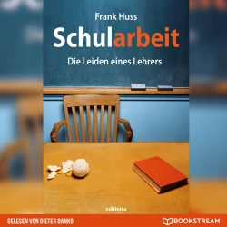 Cover - Frank Huss - Schularbeit - Die Leiden eines Lehrers