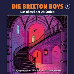Cover - Die Brixton Boys - Folge 1 - Das Rätsel der 28 Stufen