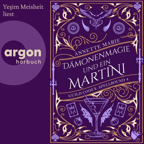 Cover von Annette Marie - Guild Codex: Spellbound - Band 4 - Dämonenmagie und ein Martini