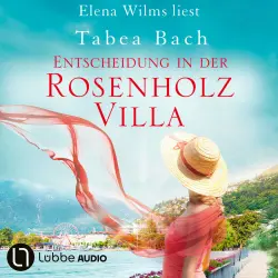 Cover - Tabea Bach - Rosenholzvilla-Saga - Teil 3 - Entscheidung in der Rosenholzvilla
