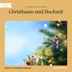 Cover - Fjodor Dostojewski - Christbaum und Hochzeit
