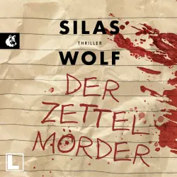 Cover - Silas Wolf - Ein Fall für Jonas Starck - Band 7 - Der Zettelmörder