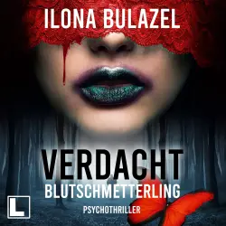 Cover - Ilona Bulazel - Verdacht - Hauptkommissare Link und Strickle - Band 2 - Blutschmetterling