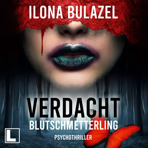 Cover - Ilona Bulazel - Verdacht - Hauptkommissare Link und Strickle - Band 2 - Blutschmetterling