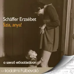 Cover - Schäffer Erzsébet - Szia, anya!