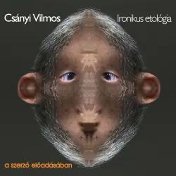 Cover - Csányi Vilmos - Ironikus etológia