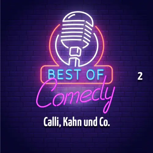 Cover von Diverse Autoren - Best of Comedy: Calli, Kahn und Co. 2