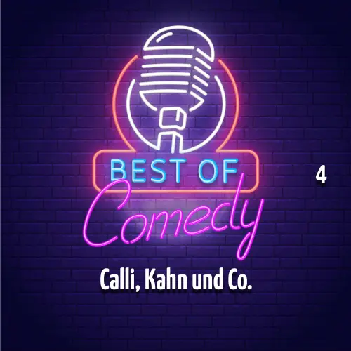 Cover von Diverse Autoren - Best of Comedy: Calli, Kahn und Co. 4