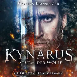 Cover - Florian Kröninger - Kynarus - Band 3 - Sturm der Wölfe