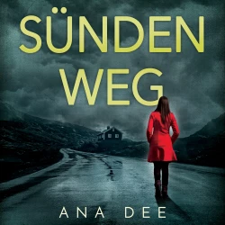 Cover - Ana Dee - Sündenweg: Schweden-Krimi