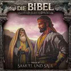 Cover - Die Bibel - Folge 25 - Samuel und Saul