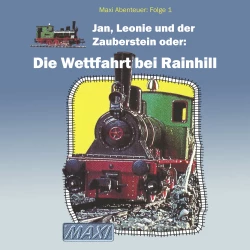 Cover - Maxi Abenteuer - Folge 1 - Jan, Leonie und der Zauberstein oder: Die Wettfahrt bei Rainhill