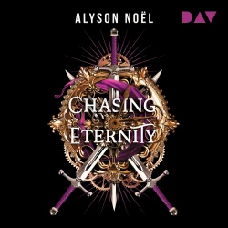 Cover - Alyson Noël - Gray Wolf Academy-Reihe - Band 3 - Chasing Eternity