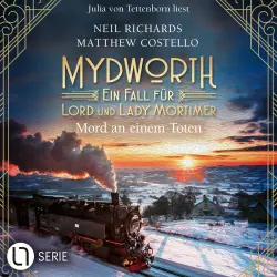 Cover - Matthew Costello - Mydworth - Ein Fall für Lord und Lady Mortimer - Folge 17 - Mord an einem Toten