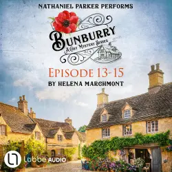 Cover - Helena Marchmont - Bunburry - A Cosy Mystery Compilation, Episode 13-15