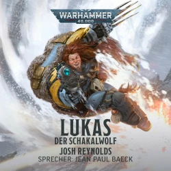 Cover - Josh Reynolds - Warhammer 40.000: Lukas der Schakelwolf