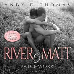 Cover - Andy D. Thomas - River & Matt - Patchwork