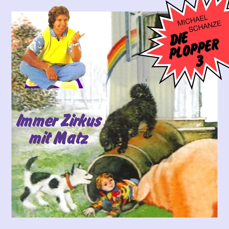 Cover von Die Plopper - Folge 3 - Immer Zirkus mit Matz