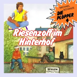 Cover - Die Plopper - Folge 4 - Riesenzoff im Hinterhof