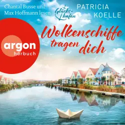 Cover - Patricia Koelle - Glückshafen-Reihe - Band 2 - Wolkenschiffe tragen dich