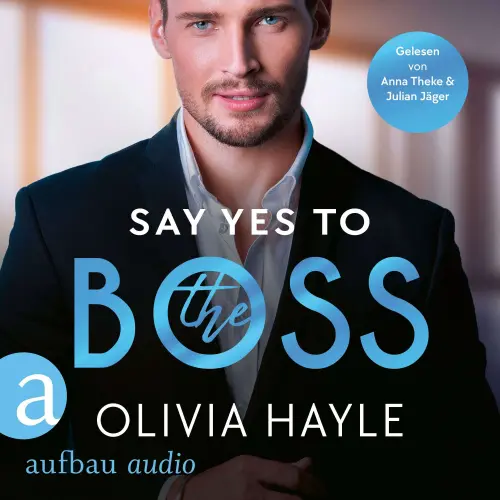 Cover von Olivia Hayle - New York Billionaires - Band 3 - Say Yes to the Boss