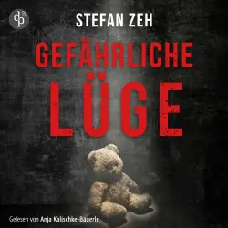Cover - Stefan Zeh - Ein Keller und Beck-Thriller - Band 2 - Gefährliche Lüge