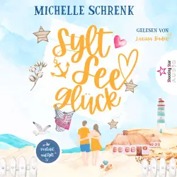 Cover - Michelle Schrenk - Verliebt auf Sylt - Band 2 - SyltSeeGlück