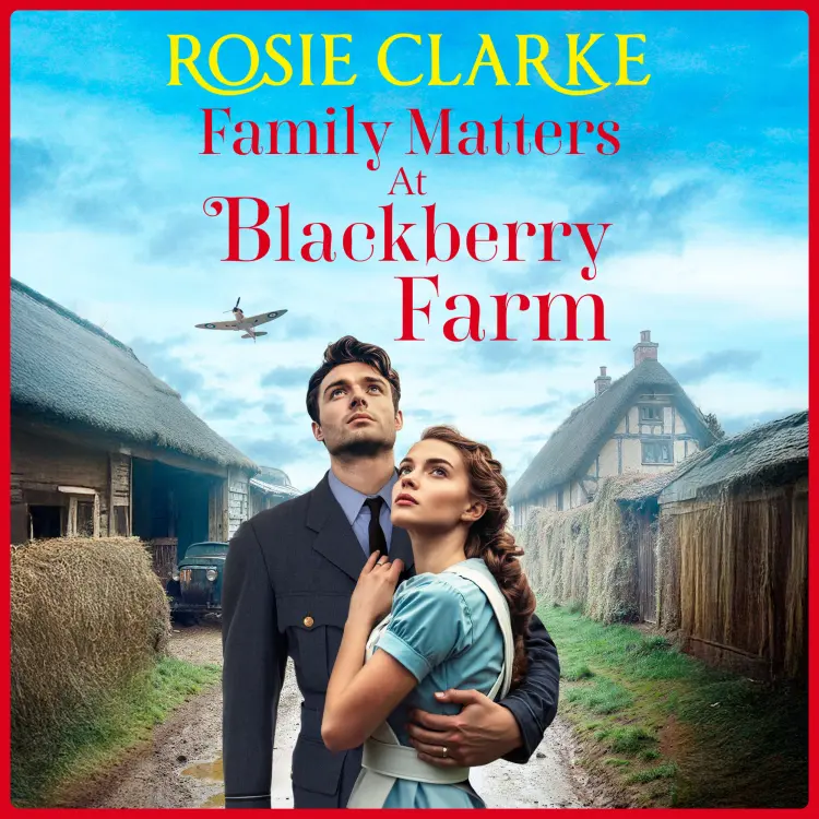 Cover von Rosie Clarke - Family Matters at Blackberry Farm - Blackberry Farm, Book 4