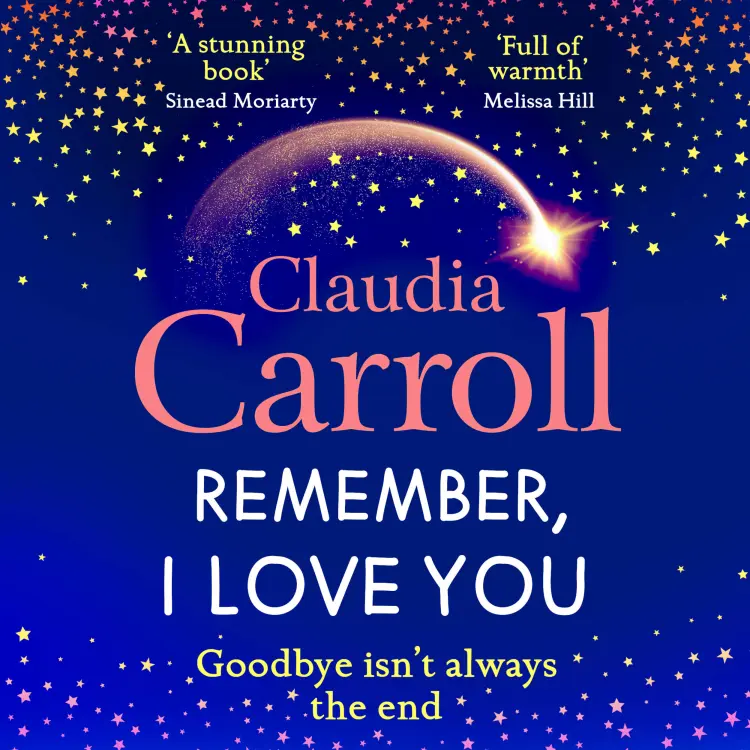 Cover von Claudia Carroll - Remember, I Love You