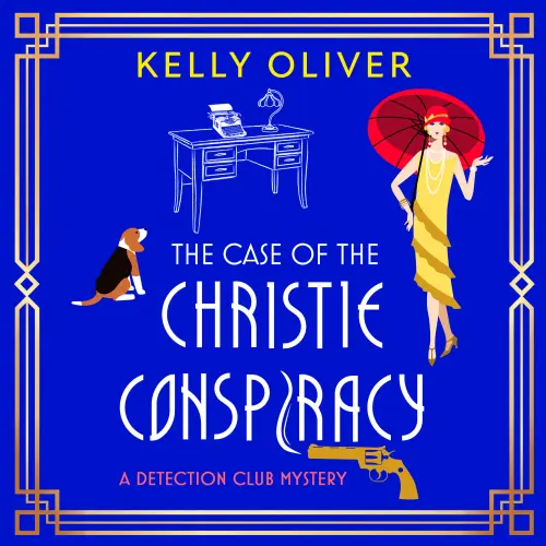 Cover von Kelly Oliver - The Case of the Christie Conspiracy - The Detection Club, Book 1