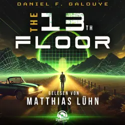Cover - Daniel F Galouye - The 13th Floor