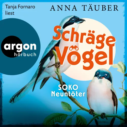Cover - Anna Täuber - Schräge Vögel - SOKO Neuntöter