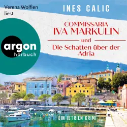 Cover - Ines Calic - Commissaria Iva Markulin und die Schatten über der Adria - Ein Istrien-Krimi