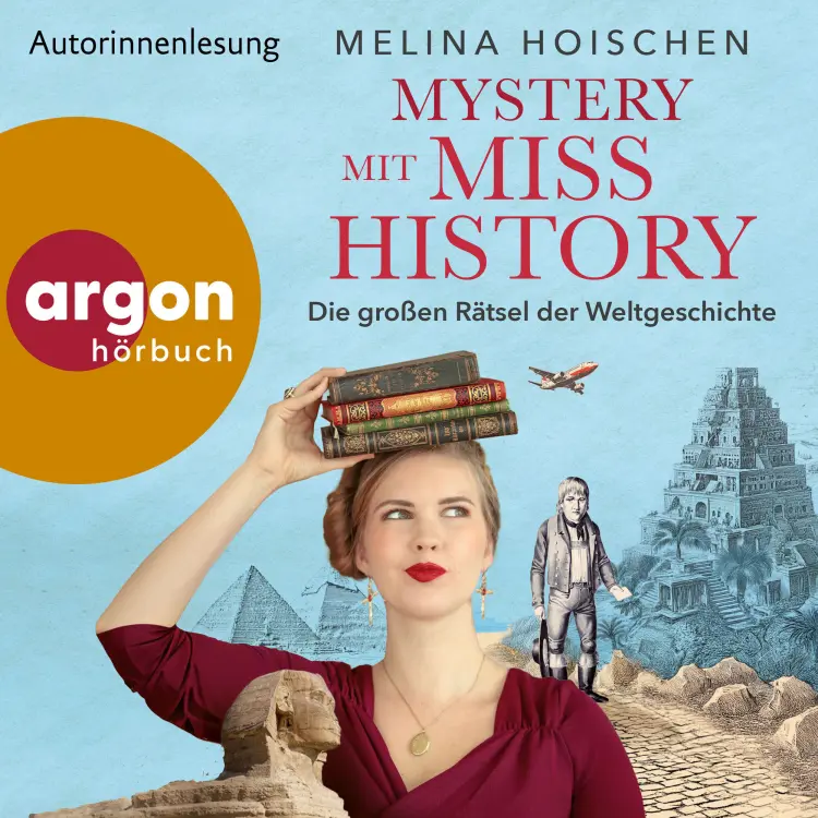 Cover von Melina Hoischen - Mystery mit Miss History - Die großen Rätsel der Weltgeschichte