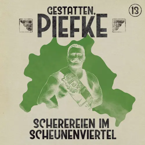 Cover von Gestatten, Piefke - Folge 13 - Scherereien im Scheunenviertel