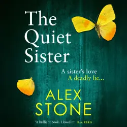 Cover - Alex Stone - The Quiet Sister