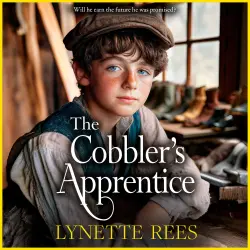 Cover - Lynette Rees - The Cobbler's Apprentice - The Workhouse, Book 3