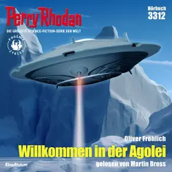 Cover - Oliver Fröhlich - Perry Rhodan - Erstauflage 3312 - Willkommen in der Agolei