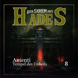 Cover - Der Sohn des Hades - Folge 8 - Amenti - Tempel des Unheils